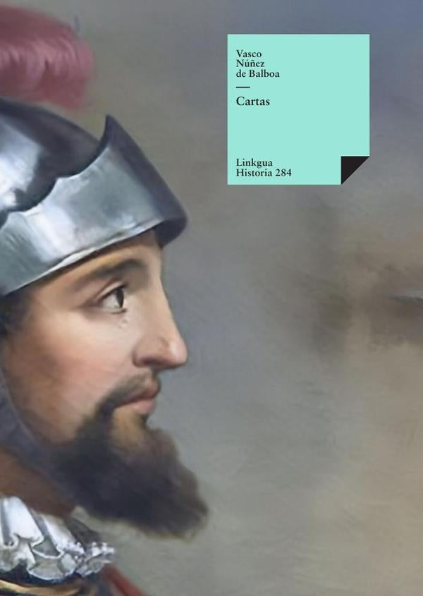 Cartas | Vasco Nu?ez de Balboa