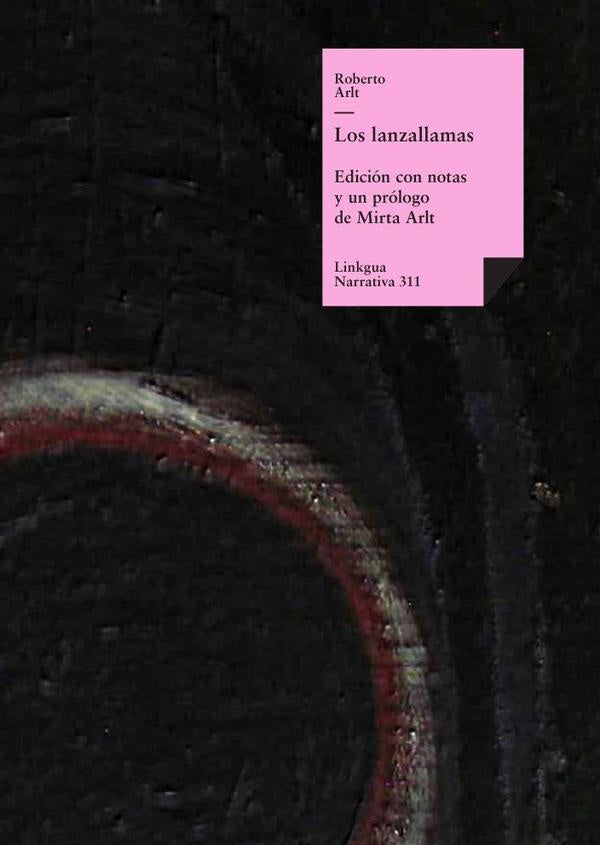 Los lanzallamas | ROBERTO ARLT