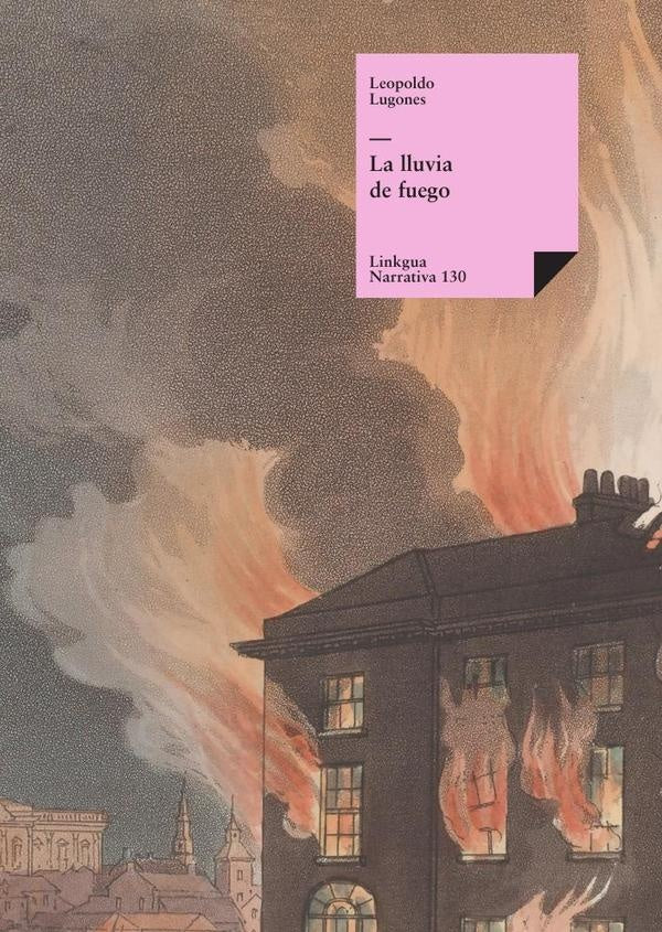 La lluvia de fuego | Leopoldo Lugones Arg?ello
