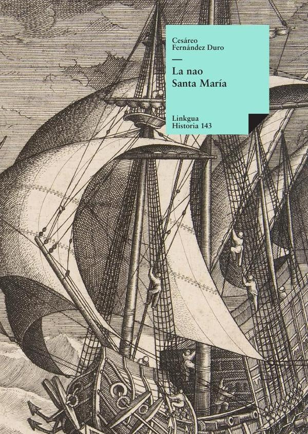 La nao Santa Maria | Cesareo Fernandez Duro