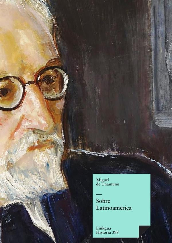 Sobre Latinoamerica | MIGUEL DE UNAMUNO