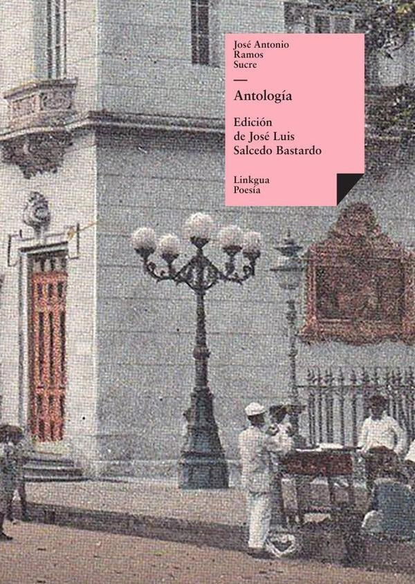Antologia | José Antonio Ramos Sucre