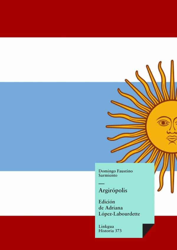 Argiropolis | DomingoFaustino Sarmiento
