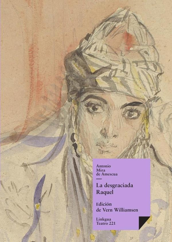 La desgraciada Raquel | Antonio Mira de Amescua