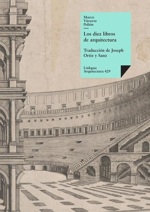 Los diez libros de arquitectura | Marco Lucio Vitruvio