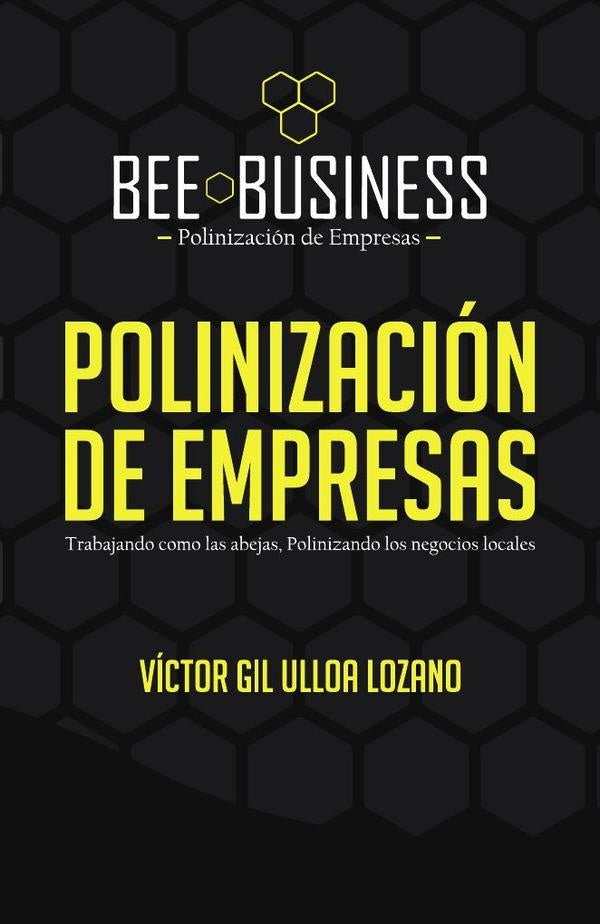 Polinizacion de Empresas | Victor Gil Ulloa Lozano