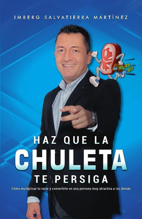 Haz que la chuleta te persiga | Imberg Salvatierra Martinez