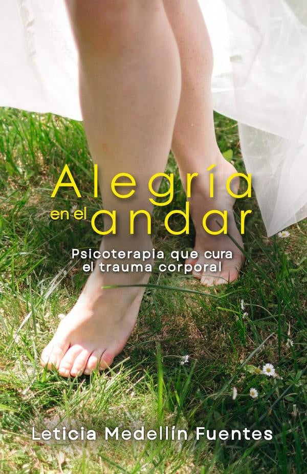Alegria en el andar | Leticia Medellin Fuentes