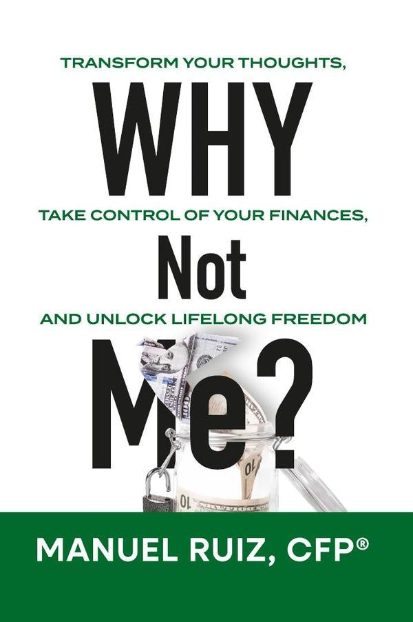 Why Not Me? | CFP® Manuel Ruiz
