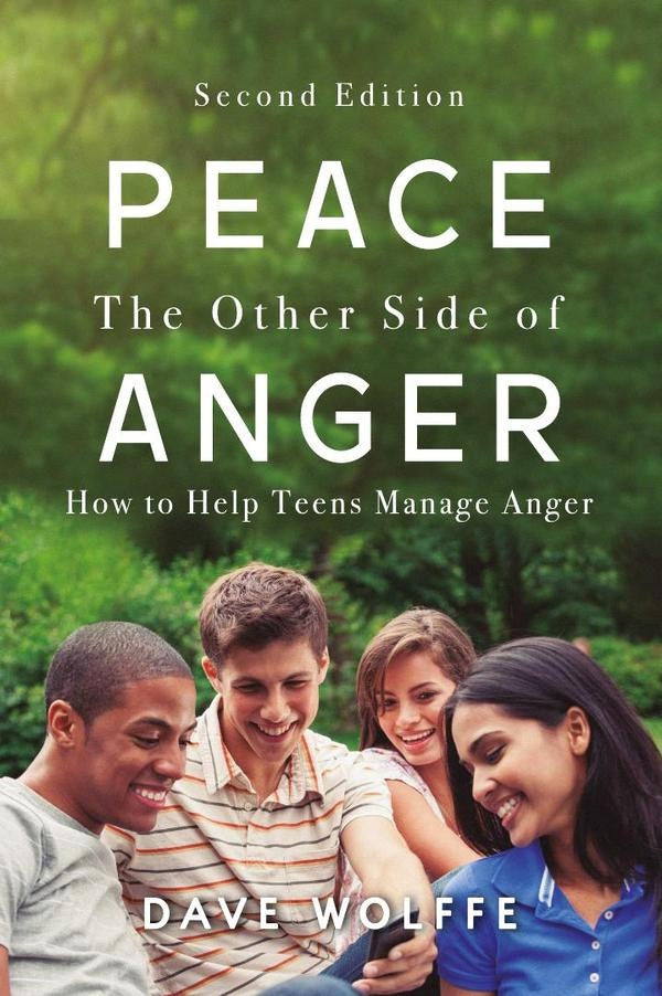 Peace: The Other Side of Anger, Second Edition | Dave Wolffe
