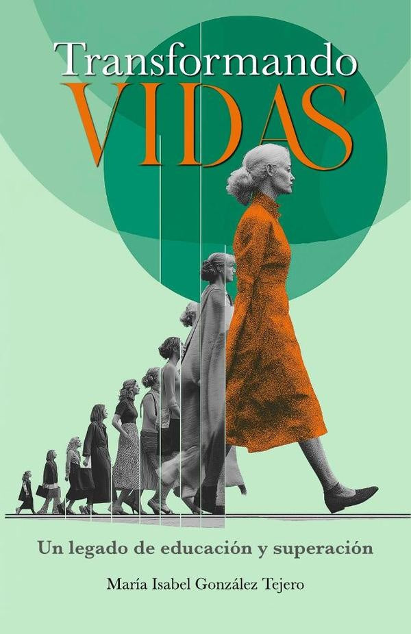 Transformando vidas | Maria Isabel Gonzalez Tejero