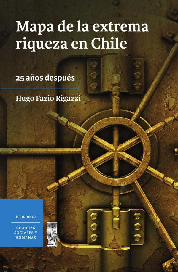 El mapa de la extrema riqueza | Hugo Fazio