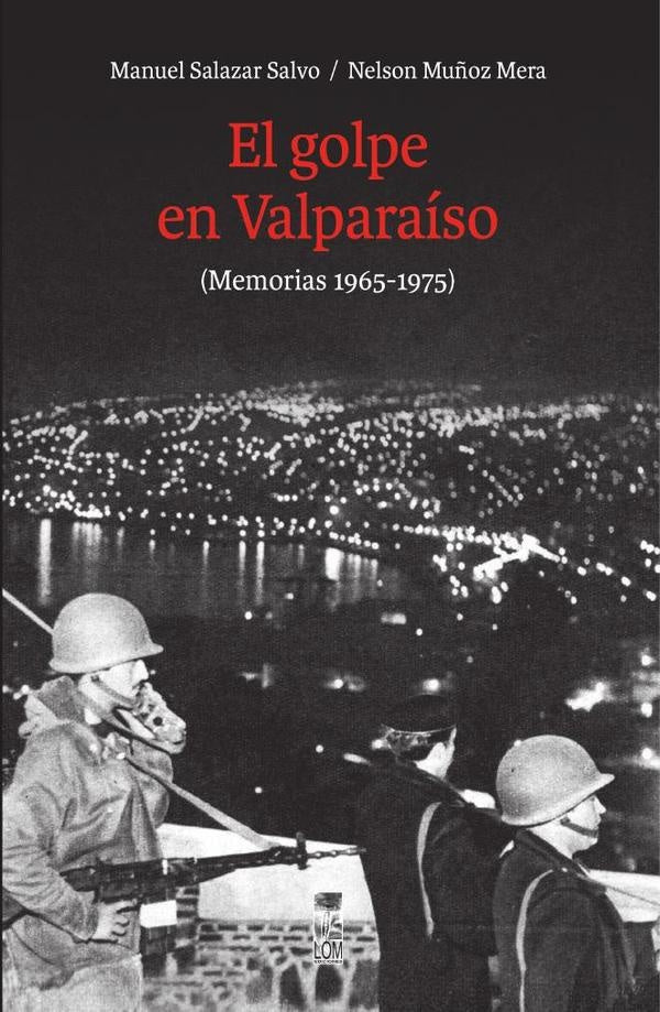El golpe en Valparaiso | Manuel Salazar