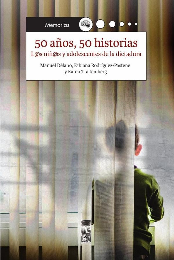 50 a?os, 50 historias | Manuel Delano Cabezas