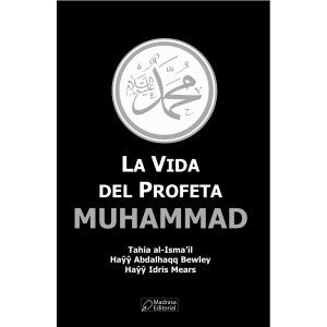 La vida del profeta Muhammad | Mears Idris