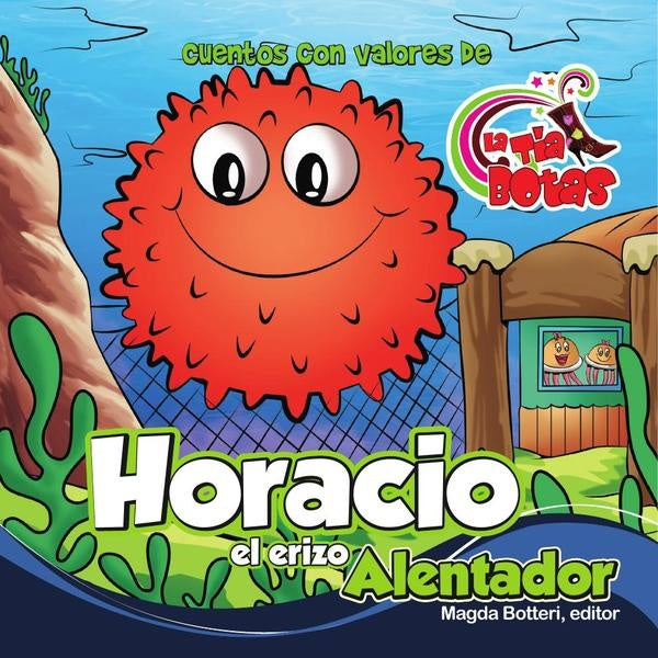 Horacio el Erizo alentador | La T?a Botas