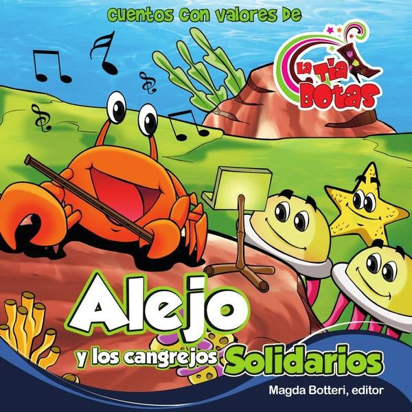 Alejo y los cangrejos solidarios | La T?a Botas
