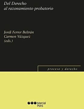 Del derecho al razonamiento probatorio | Jordi Ferrer Beltran