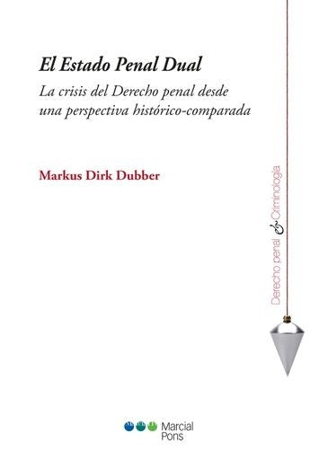 El Estado Penal Dual | Markus D. Dubber