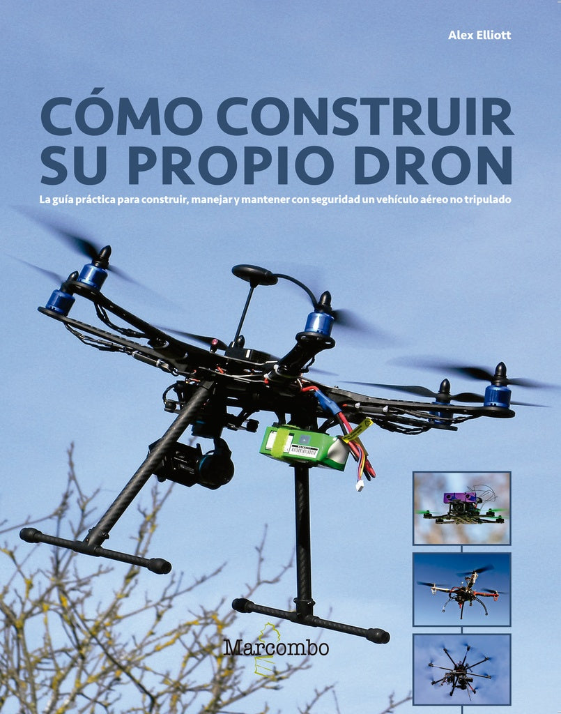 Como construir su propio dron | Alex Elliott