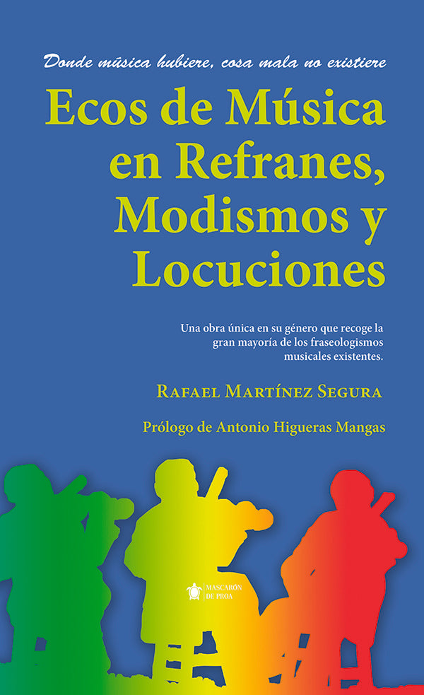 Ecos de Musica en Refranes, Modismos y Locuciones | Rafael Martinez Segura