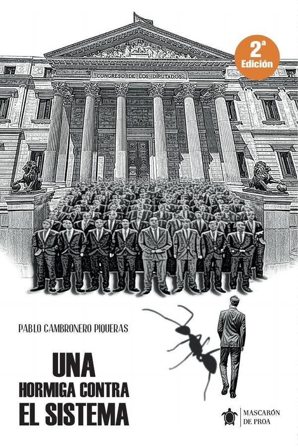 Una hormiga contra el sistema | Pablo Cambronero Piqueras