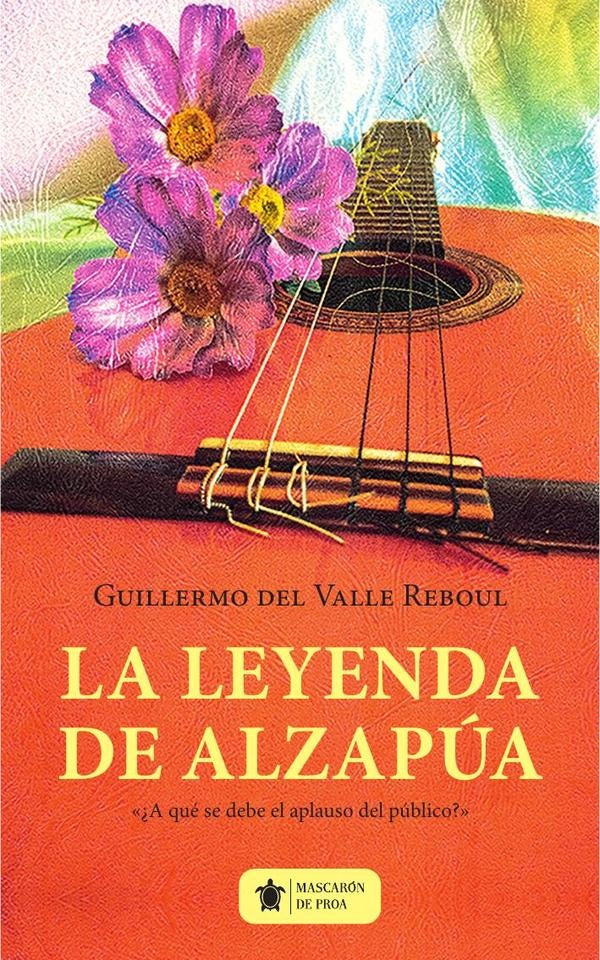 La Leyenda de Alzapua | Guillermo Del Valle Reboul