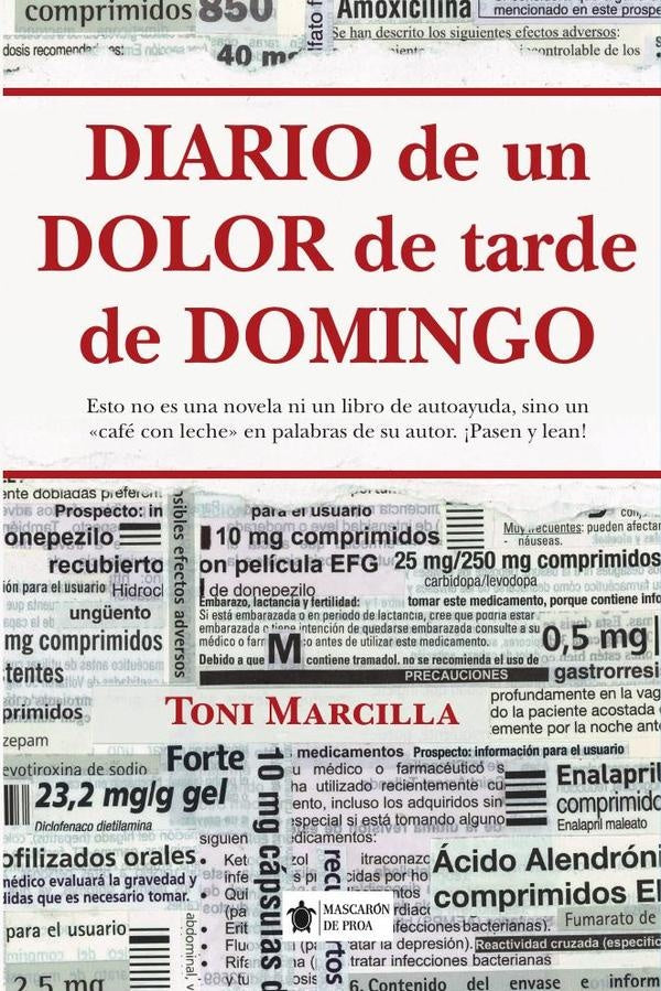 Diario de un dolor de tarde de domingo | Toni Marcilla Silvero
