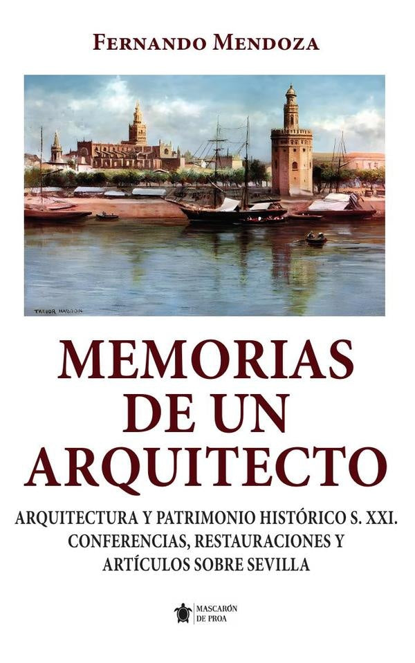Memorias de un arquitecto | Fernando Mendoza