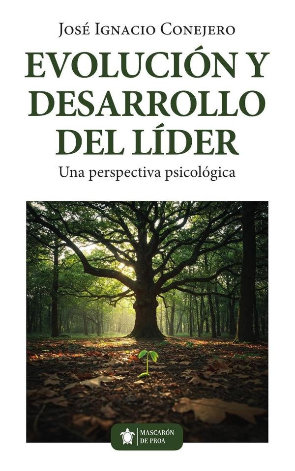 Evolucion y desarrollo del lider | Jose Ignacio Conejero