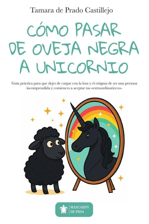 Como pasar de Oveja Negra a Unicornio | Tamara de Prado Castillejo