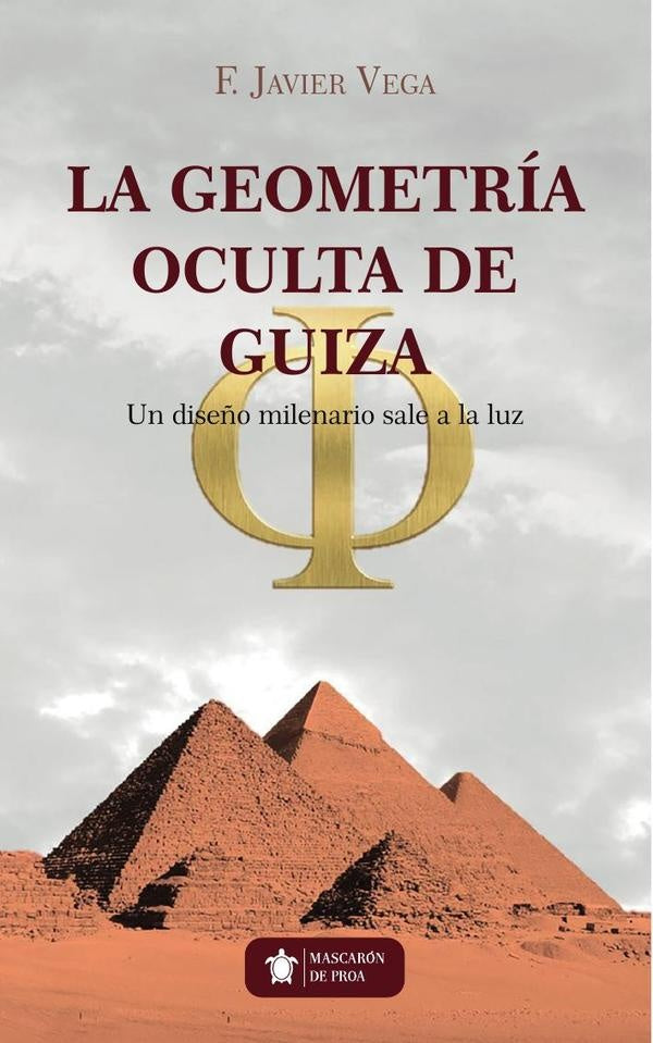 La geometria oculta de Guiza | Javier Vega