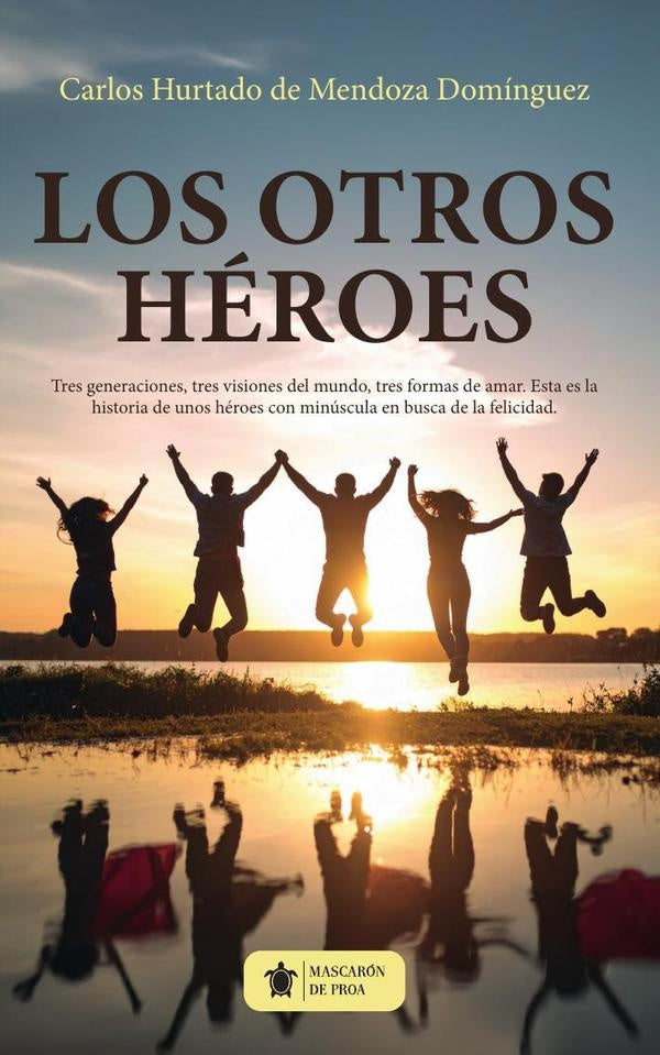 Los otros heroes | Carlos Hurtado de Mendoza