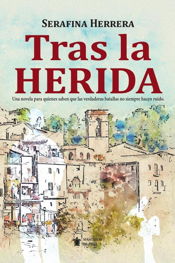 Tras la herida | SerafinaHerrera Fernandez