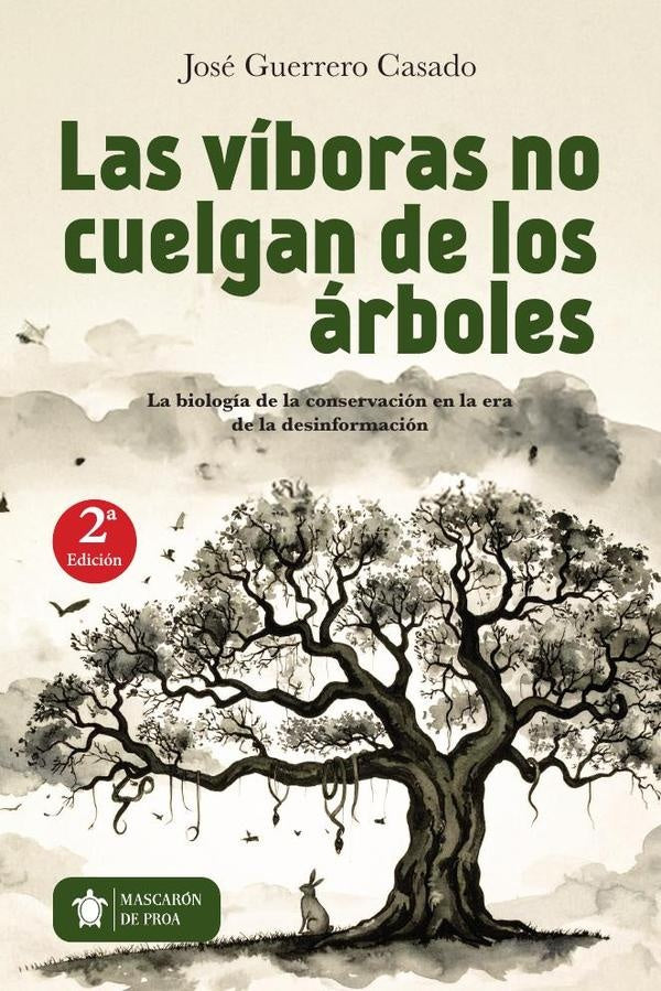 Las viboras no cuelgan de los arboles | Jose Guerrero Casado