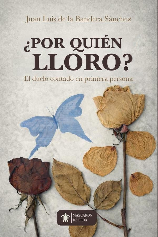 Por quien lloro? | Juan Luis de la Bandera Sanchez