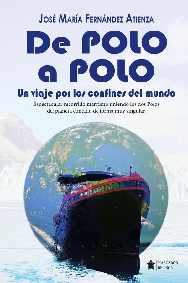 De polo a polo | Jose Maria Fernandez Atienza