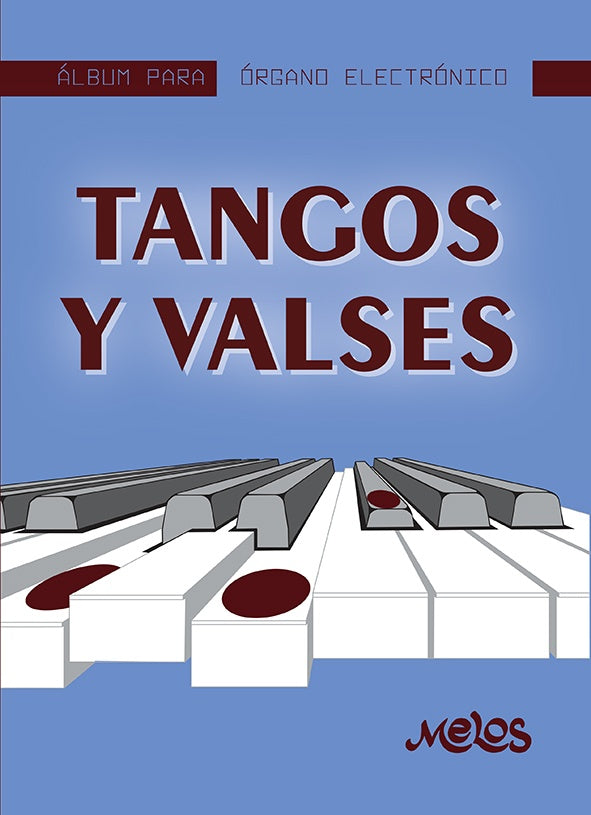 MEL7406 - album para organo electronico - Tangos y valses | Varios Autores varios