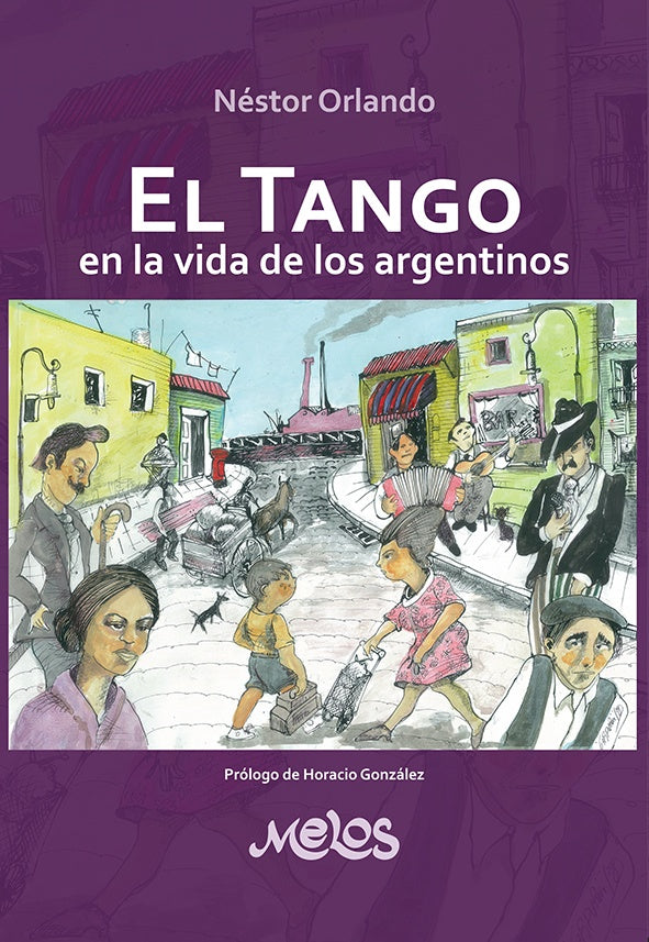 MEL2010 - El tango en la vida de los argentinos | Nestor Orlando