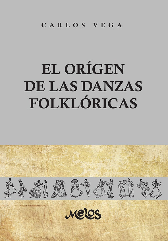 BA11299 - El origen de las danzas folkloricas | Carlos Vega