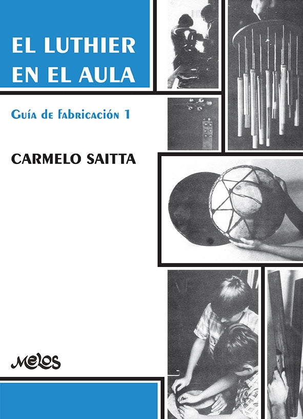 BA13470 - El luthier en el aula | Carmelo Saitta