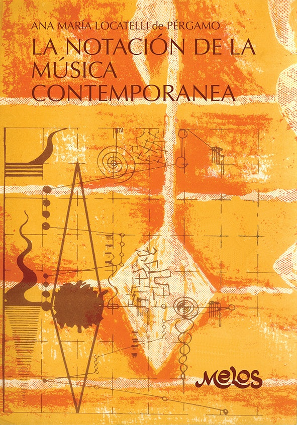 BA12990 - La notacion de la musica contemporanea | Ana Locatelli de Pergamo