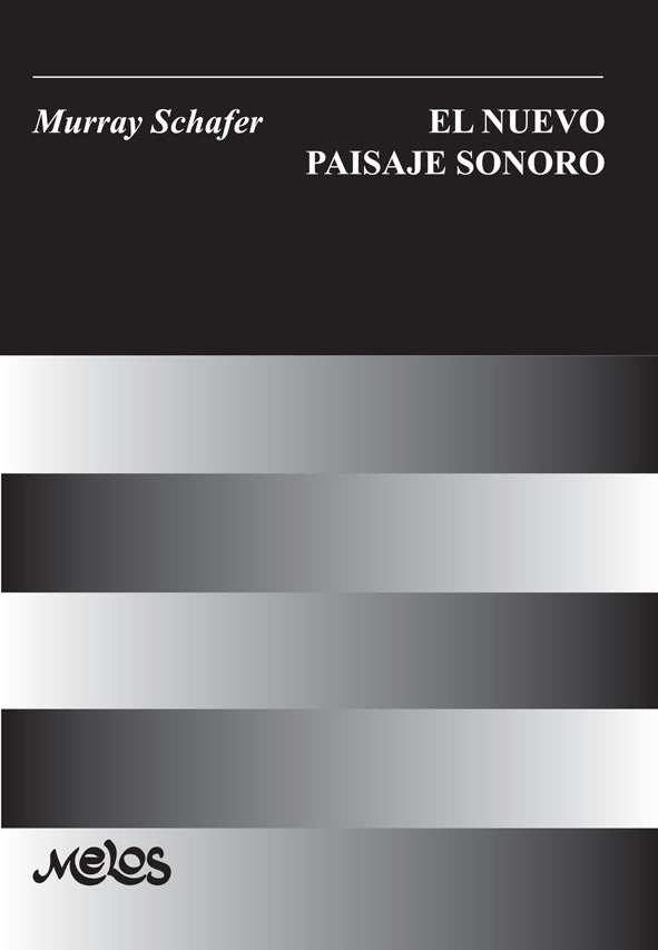 BA13315 - El nuevo paisaje sonoro | Raymond Murray Schaffer