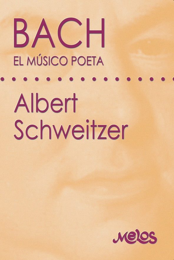 BA11047 - Bach - El musico poeta | Albert Schweitzer