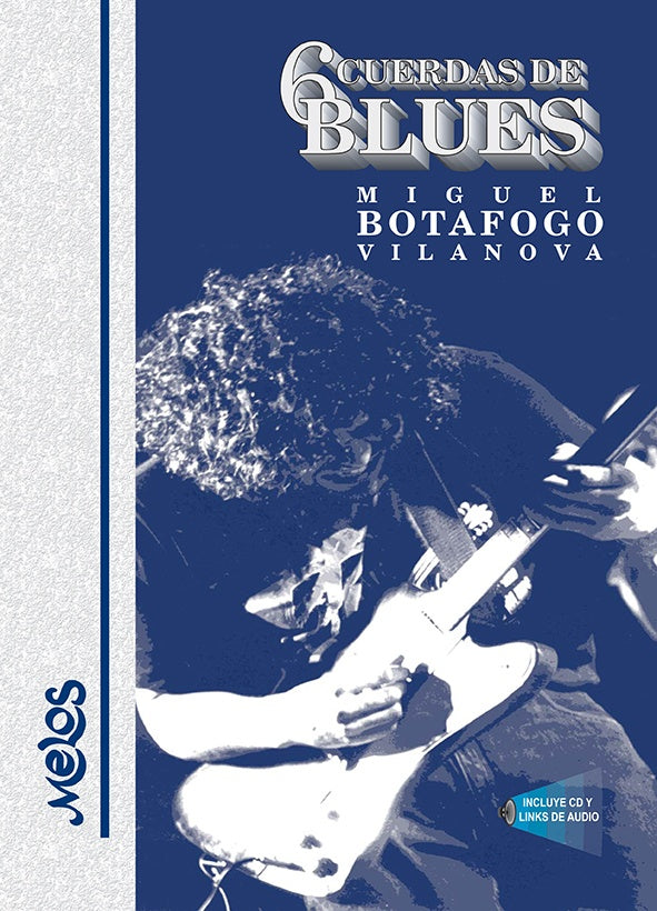 BA13702 - Seis cuerdas de blues | Miguel "Botafogo" Vilanova