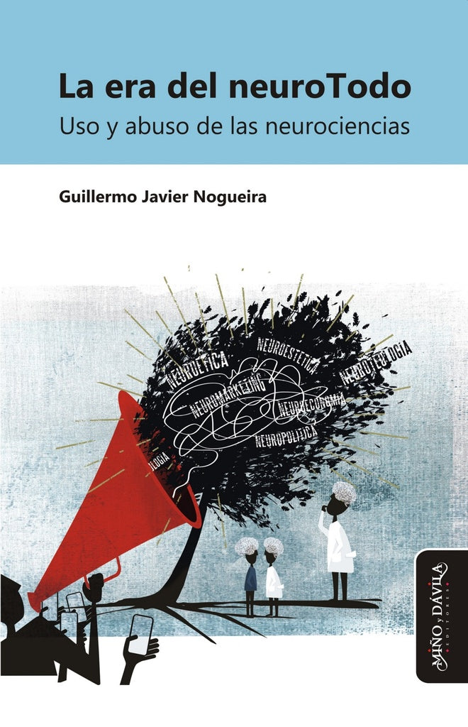 La era del neuroTodo | Guillermo Javier Nogueira