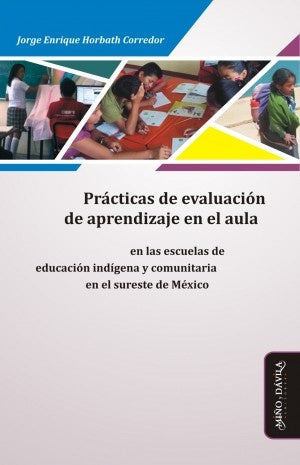 Practicas de evaluacion de aprendizaje en el aula * | Jorge Enrique Horbath Corredor