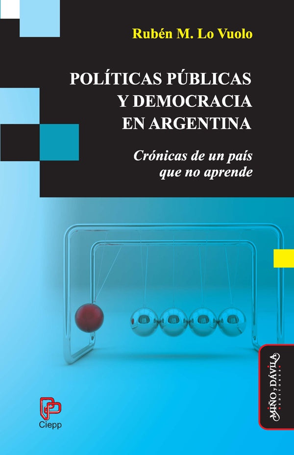 Politicas publicas y democracia en Argentina | Ruben Lo Vuolo