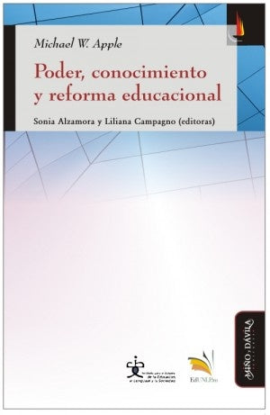 Poder, conocimiento y reforma educacional | Michael W. Apple