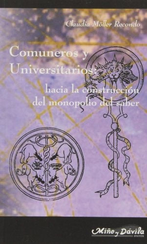 Comuneros y Universitarios | Claudia M?ller Recondo